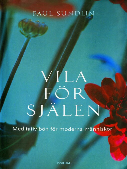 Titeldetaljer för Vila för själen av Paul Sundlin - Tillgänglig